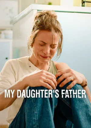 My Daughter’s Father 2026 Season 1 Hindi - Spanish Audio WEB-DL 720p - 480p - 1080p [ALL EPISODES] - Movierulz